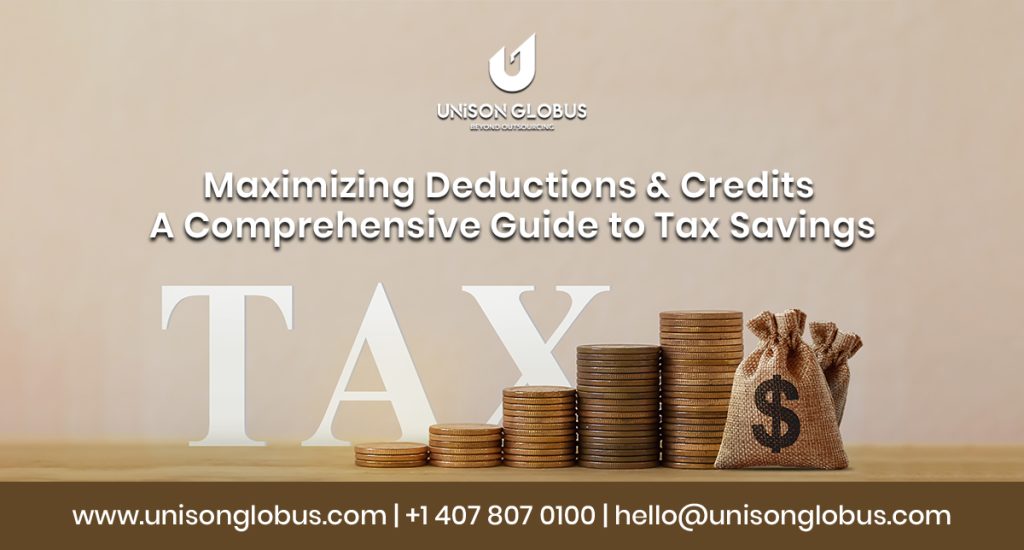 Maximizing Deductions and Credits: A Comprehensive Guide to Tax Savings