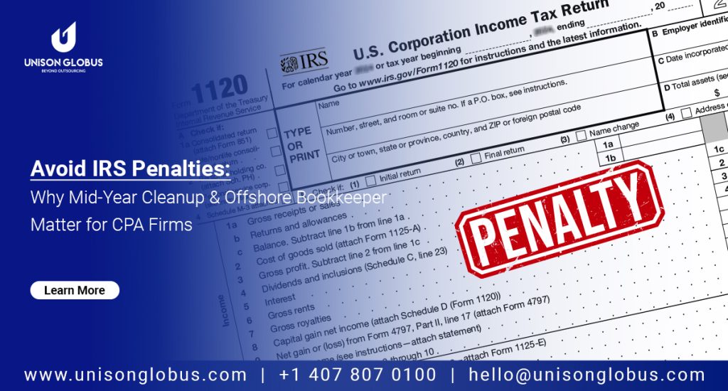 Avoid IRS Penalties: Why Mid-Year Cleanup & Offshore Bookkeeper Matter for CPA Firms