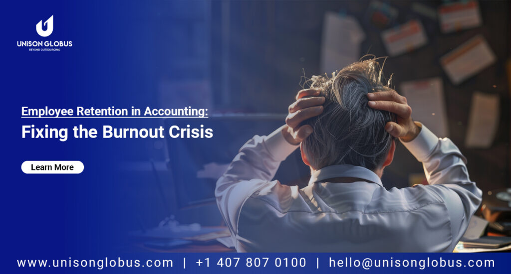 Employee Retention in Accounting: Fixing the Burnout Crisis