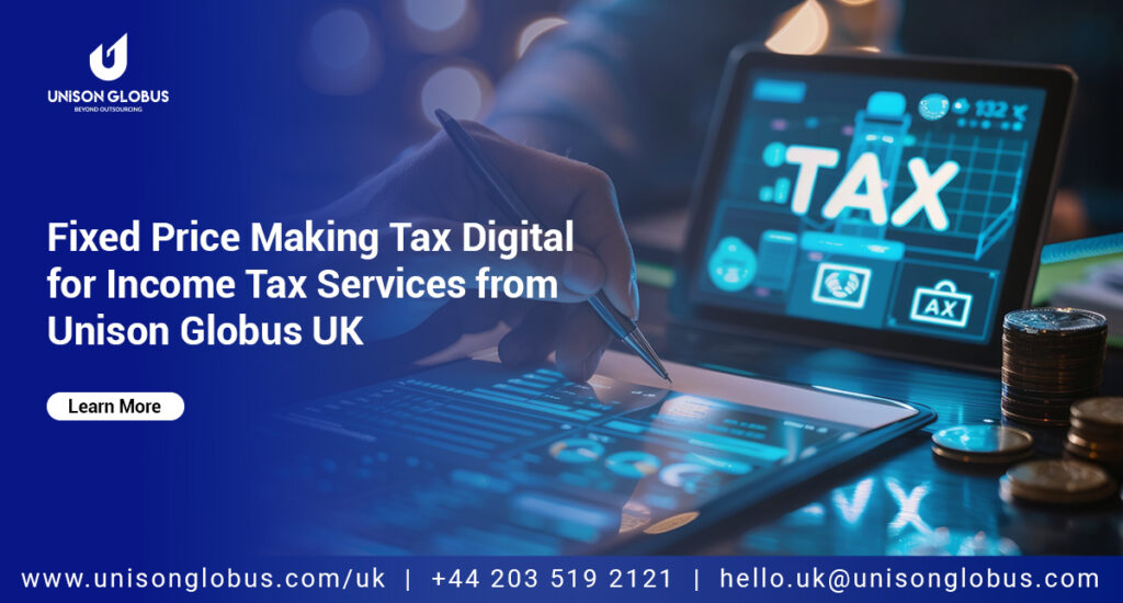 Fixed Price Making Tax Digital for Income Tax Services from Unison Globus UK
