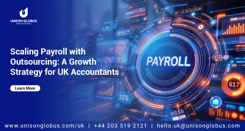 Scaling Payroll with Outsourcing: A Growth Strategy for UK Accountants
