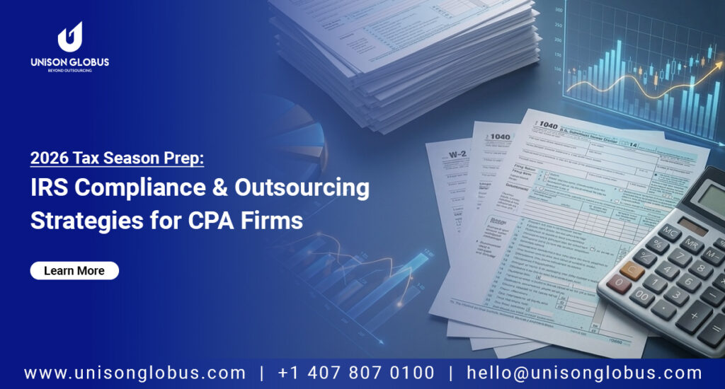 2026 Tax Season Prep: IRS Compliance & Outsourcing Strategies for CPA Firms