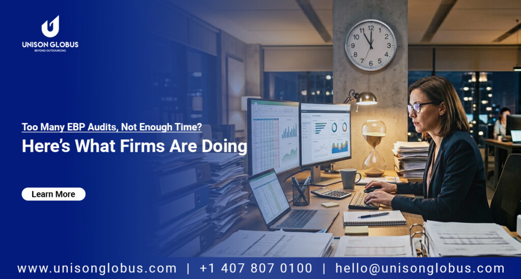 How CPA Firms Use Offshore EBP Audit Support to Meet the July 31 ERISA Deadline Without Burnout