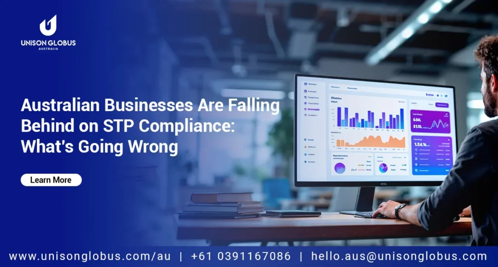 STP Compliance Failures Are Rising in Australia – What Businesses Are Missing?