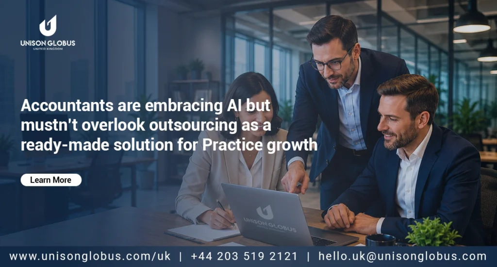 Accountants are embracing AI but mustn’t overlook outsourcing as a ready-made solution for Practice growth