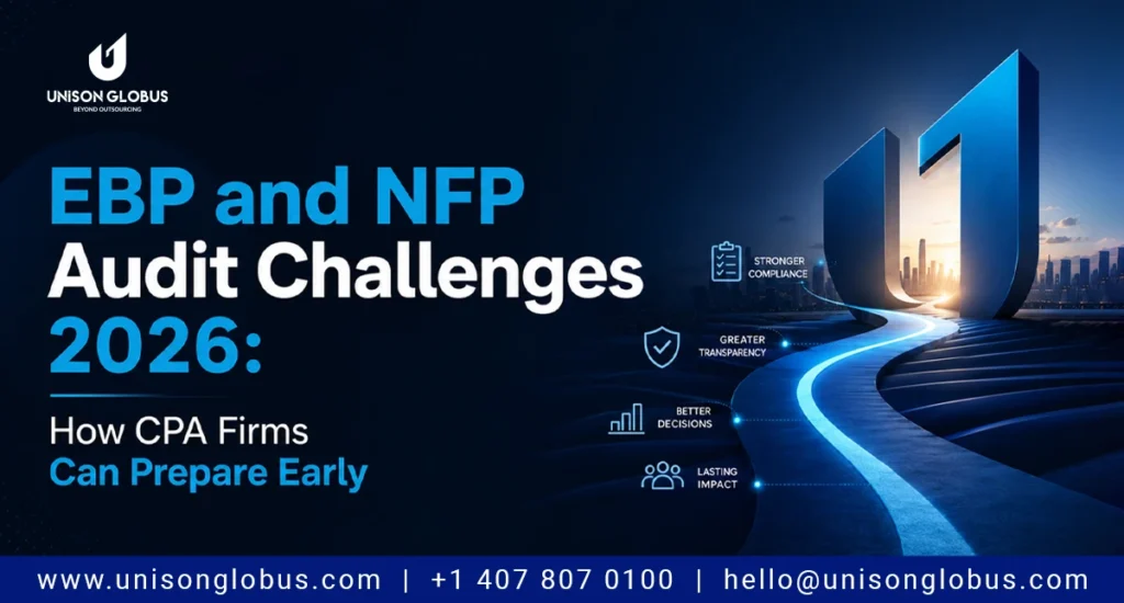 EBP & NFP Audits in 2026: Compliance Challenges and How CPA Firms Can Prepare Early