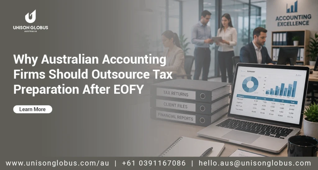 Why Australian Accounting Firms Should Outsource Tax Preparation After EOFY?