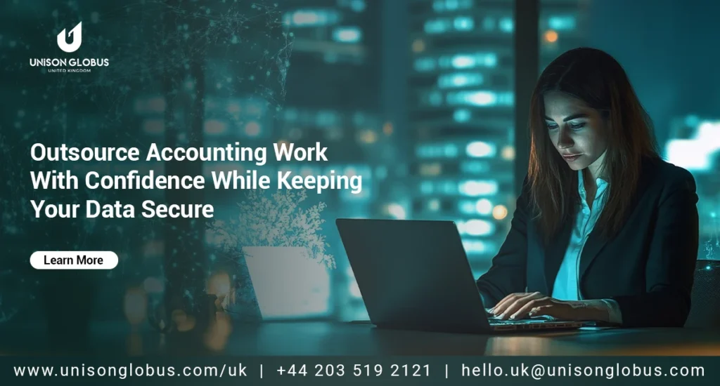 Outsource Accounting Work With Confidence While Keeping Your Data Secure