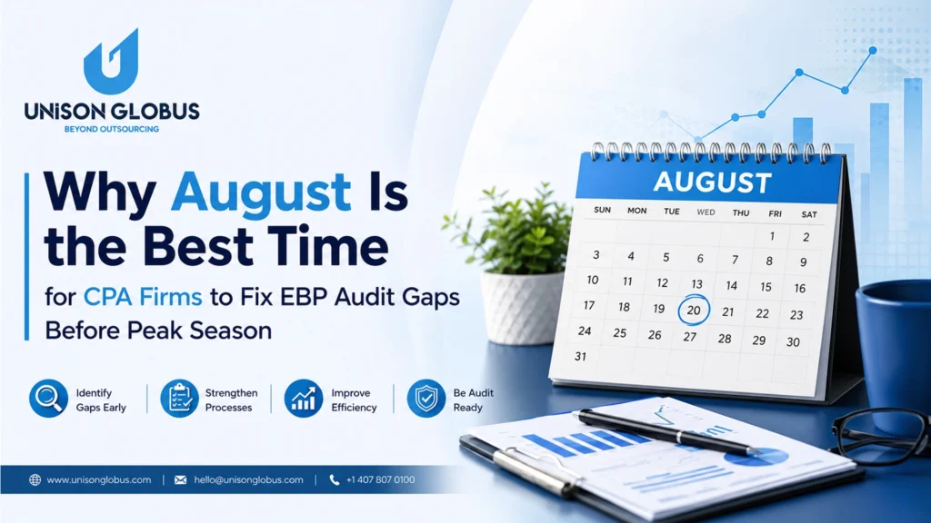 Why August Is the Best Time for CPA Firms to Fix EBP Audit Gaps Before Peak Season