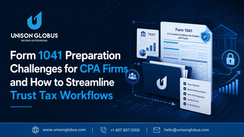 Form 1041 Preparation Challenges for CPA Firms and How to Streamline Trust Tax Workflows