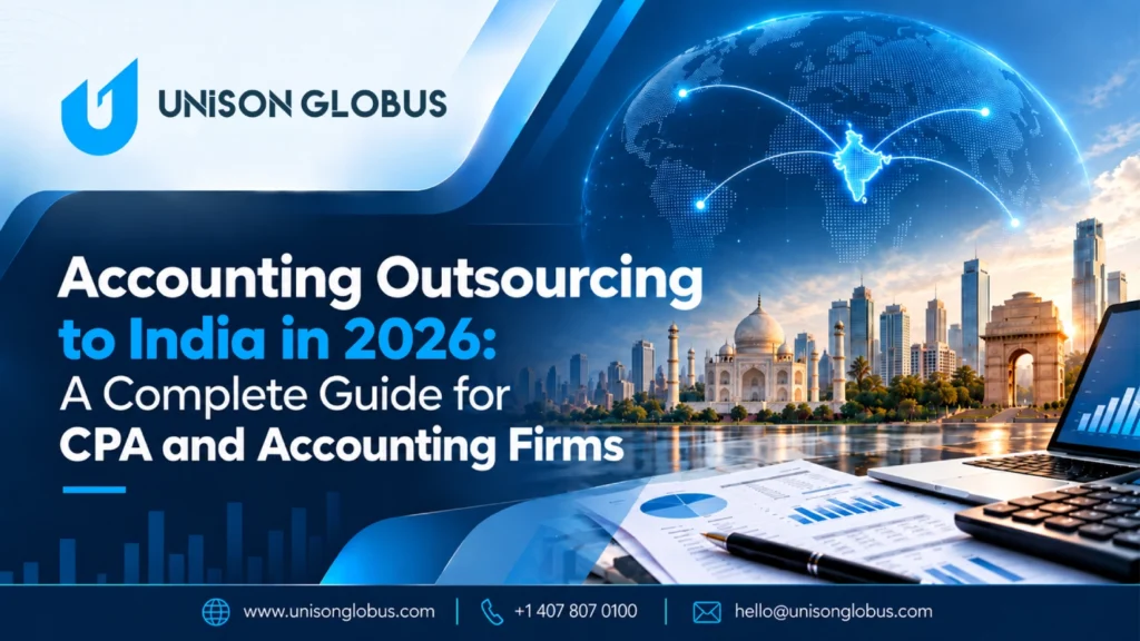 Accounting Outsourcing to India in 2026: A Complete Guide for CPA and Accounting Firms